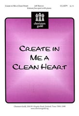 Create in Me a Clean Heart Unison/Two-Part choral sheet music cover